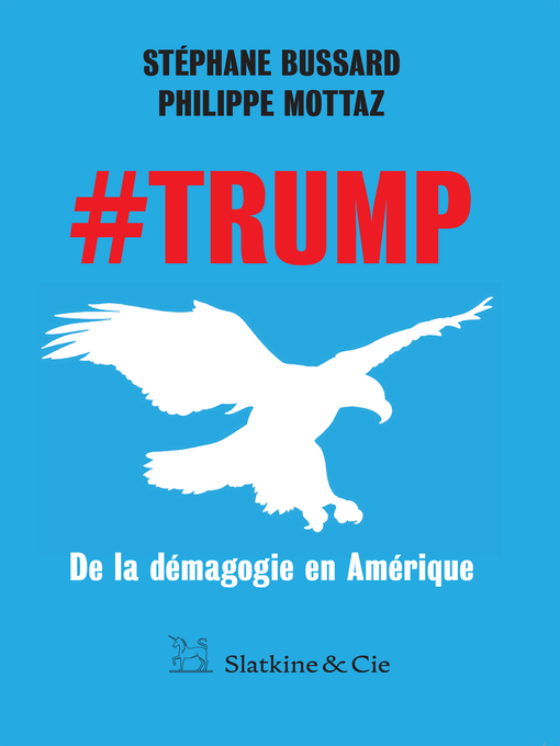 Title details for #Trump by Stéphane Bussard - Available